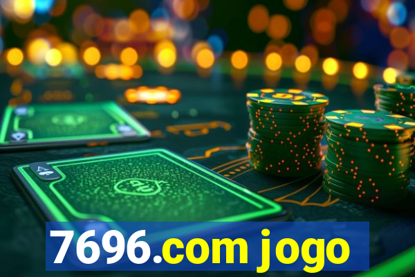 7696.com jogo